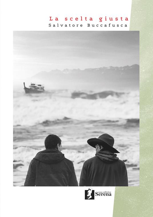 La scelta giusta - Salvatore Buccafusca - copertina