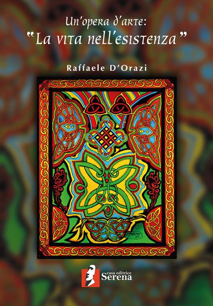 Un'opera d'arte: La vita nell'esistenza-La ragazza dal labbro rosso melograno - Raffaele D'Orazi,Maria Soccorsa Focarete - copertina