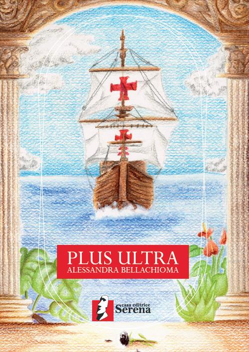 Plus Ultra - Alessandra Bellachioma - copertina