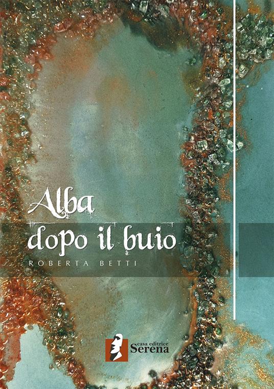 Alba dopo il buio - Roberta Betti - copertina