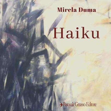Haiku. Ediz. italiana, francese, giapponese e rumeno - Mirela Duma - copertina