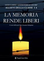 La memoria rende liberi
