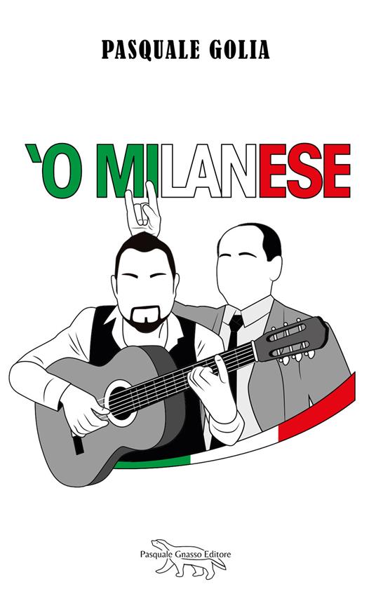 'O milanese. Nuova ediz. - Pasquale Golia - copertina