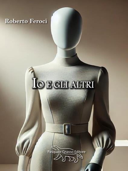 Io e gli altri - Roberto Feroci - copertina