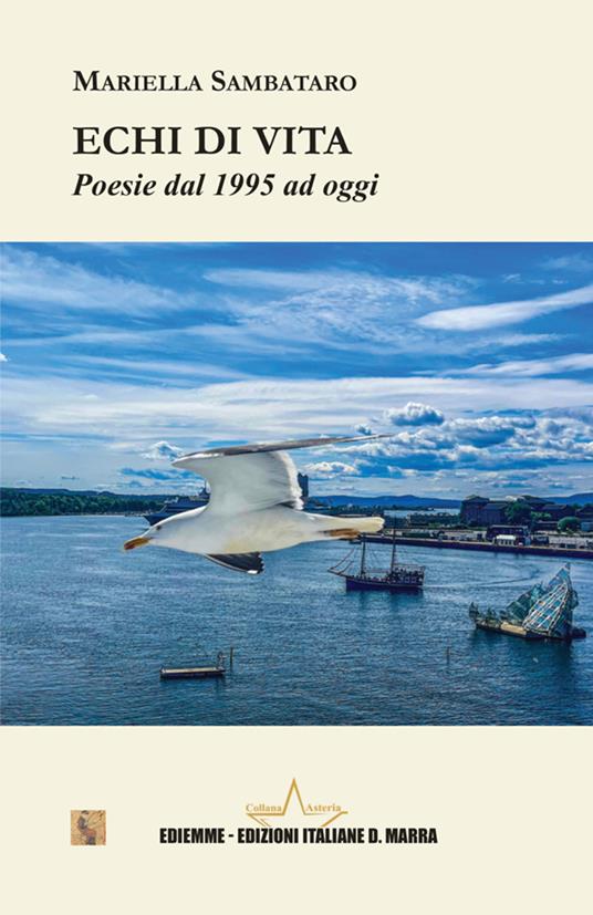 Echi di vita. Poesie dal 1995 ad oggi - Mariella Sambataro - copertina