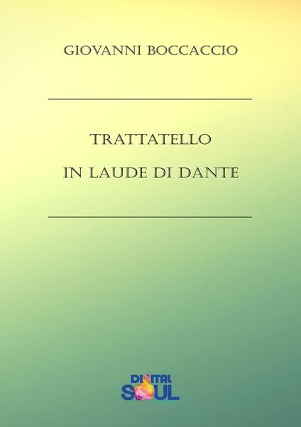 Trattatello in laude di Dante - Giovanni Boccaccio - copertina