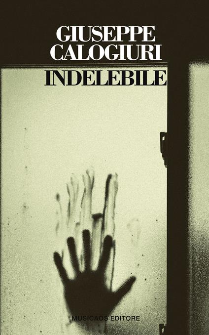 Indelebile - Giuseppe Calogiuri - copertina