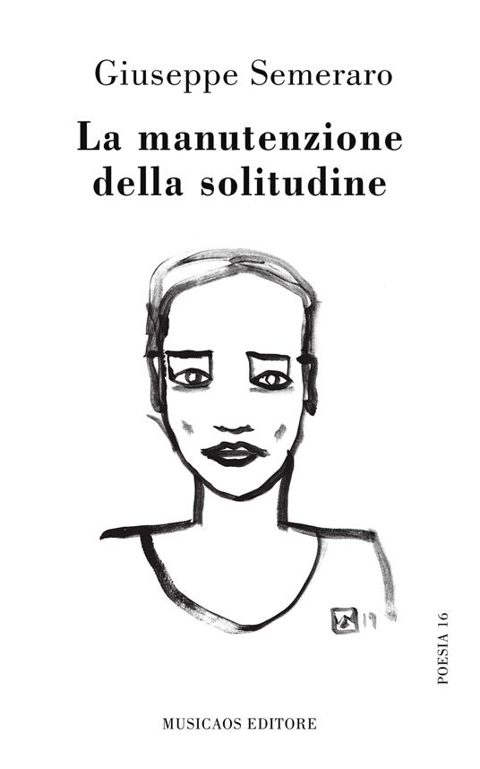 La manutenzione della solitudine - Giuseppe Semeraro - copertina