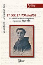 Et deo et hominibus. Fra Serafino Marinosci compositore francescano (1869-1919)