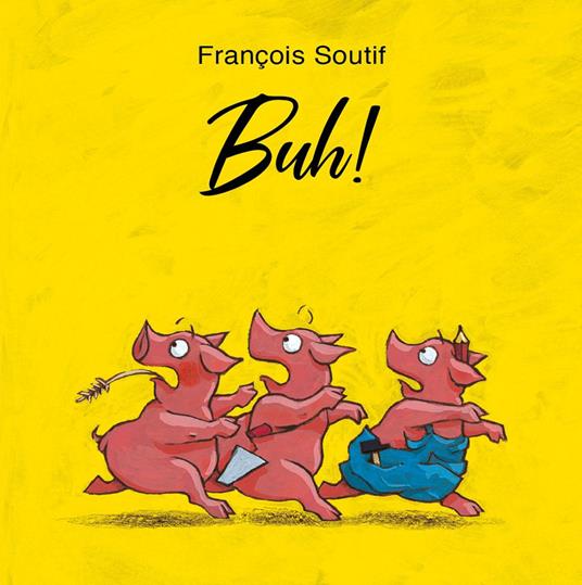Buh! Ediz. a colori - François Soutif - copertina