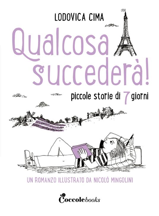Qualcosa succederà! Piccole storie di 7 giorni - Lodovica Cima - copertina