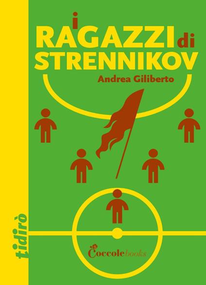 I ragazzi di Strennikov - Andrea Giliberto - copertina