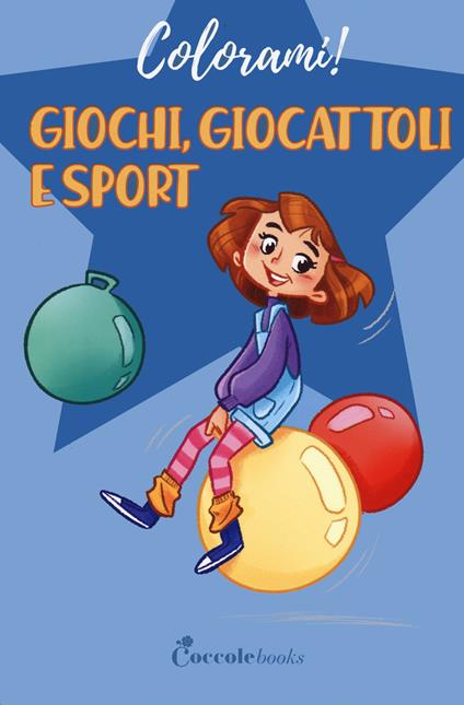 Giochi, giocattoli e sport - Daniela Valente - copertina