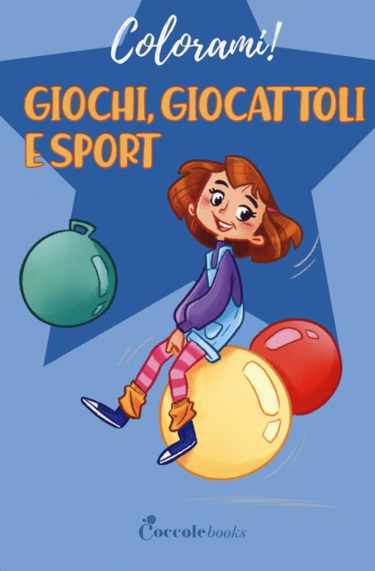 Giochi, giocattoli e sport - Daniela Valente - copertina