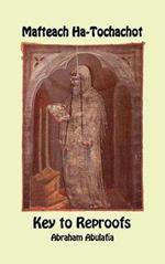 Mafteach Ha-Tochachot. Key to reproofs. Ediz. bilingue
