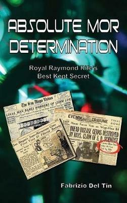 Absolute MOR determination: Royal Raymond Rife's best kept secret - Fabrizio Del Tin - copertina