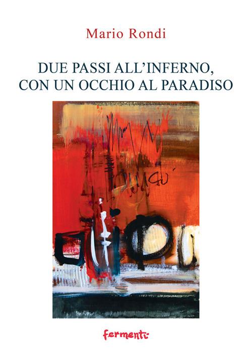 Due passi all'inferno, con un occhio al paradiso - Mario Rondi - copertina