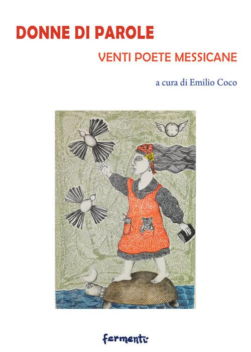Donne di parole. Venti poete messicane. Testo spagnolo a fronte. Ediz. bilingue - copertina