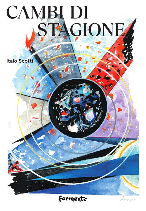 Cambi di stagione - Italo Scotti - copertina