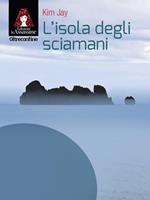 L' isola degli sciamani