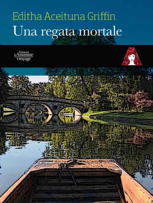 Una regata mortale - Editha Aceituna Griffin,Costanza Masetti - ebook
