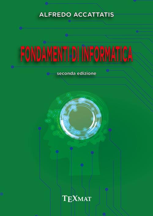 Fondamenti di informatica - Alfredo Accattatis - copertina