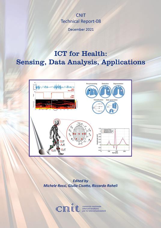 ICT for health: sensing, data analysis, applications - Michele Rossi,Giulia Cisotto,Riccardo Raheli - copertina