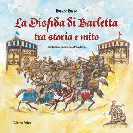 La disfida di Barletta tra storia e mito - Renato Russo - copertina