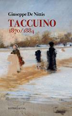 Taccuino 1870-1884 (rist. anast. 1964)