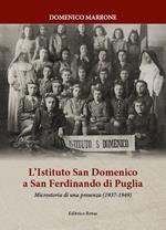 L' Istituto San Domenico a San Ferdinando di Puglia. Microstorie di una presenza (1937-1949)