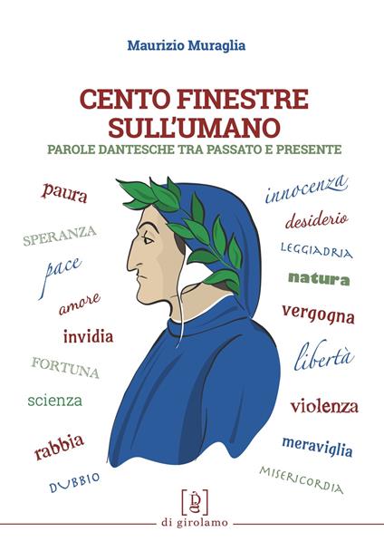 Cento finestre sull'umano. Parole dantesche tra passato e presente - Maurizio Muraglia - copertina