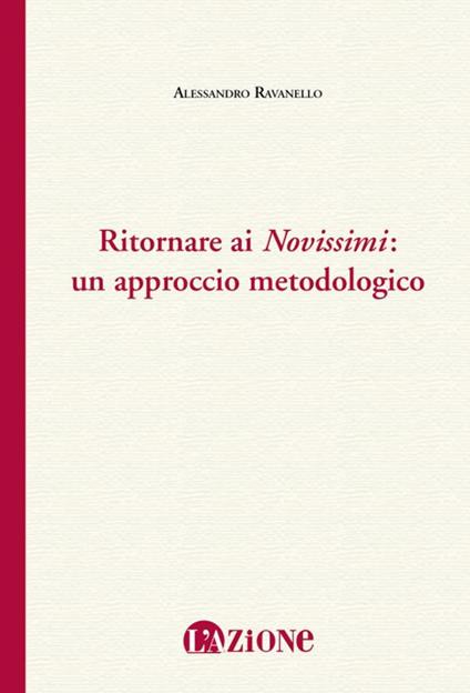 Ritornare ai «Novissimi»: un approccio metodologico - Alessandro Ravanello - copertina
