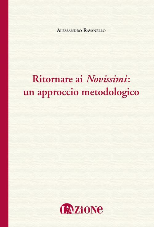 Ritornare ai «Novissimi»: un approccio metodologico - Alessandro Ravanello - copertina
