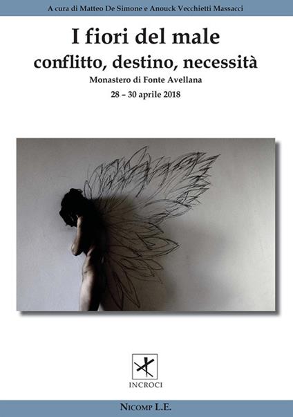 I fiori del male. Conflitto, destino, necessità. Incroci tra arte, letteratura, filosofia, psicanalisi, scienze e spiritualità - copertina
