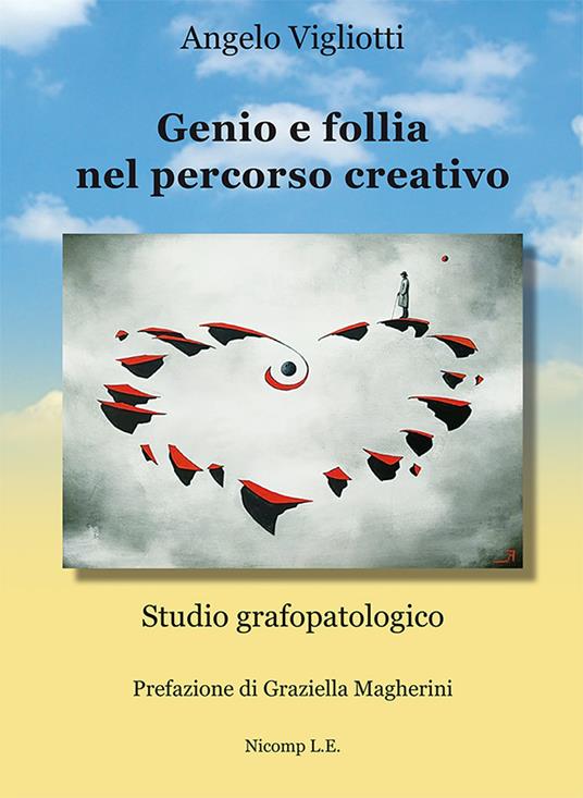Genio e follia nel percorso creativo. Studio grafopatologico - Angelo Vigliotti - copertina