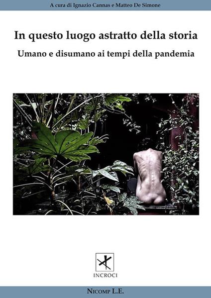 In questo luogo astratto della storia. Umano e disumano ai tempi della pandemia - copertina