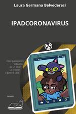 Ipadcoronavirus. Per un’umanità riumanizzata