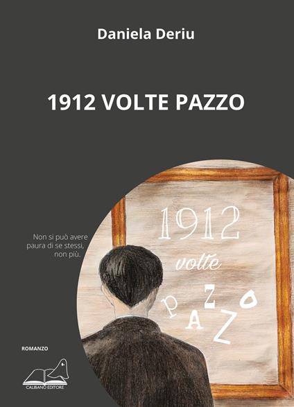 1912 volte pazzo - Daniela Deriu - copertina