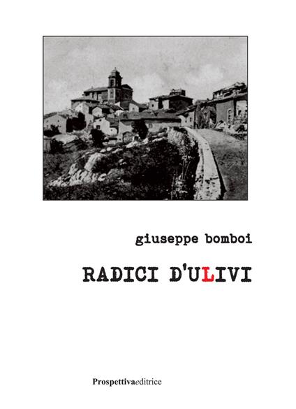 Radici d'ulivi - Giuseppe Bomboi - copertina