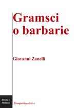 Gramsci o barbarie