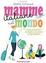 Mamme italiane nel mondo