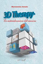 3D Therapy®. La materializzazione dell'emozione