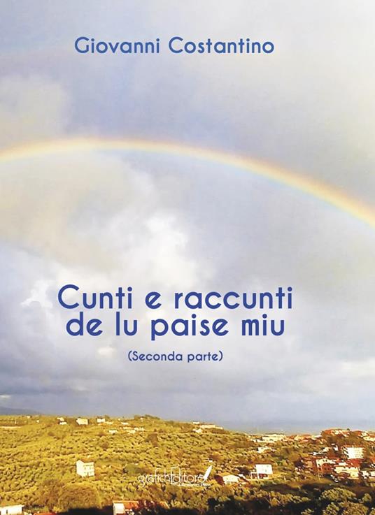 Cunti e raccunti de lu paise miu. Parte seconda - Giovanni Costantino - copertina
