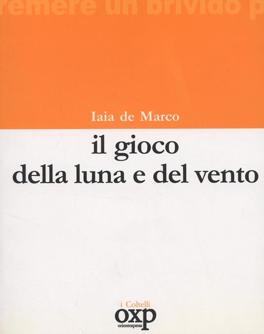 Il gioco della luna e del vento - Iaia De Marco - copertina