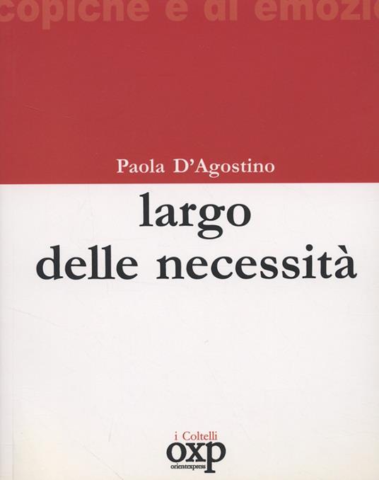 Largo delle Necessità - Paola D'Agostino - copertina