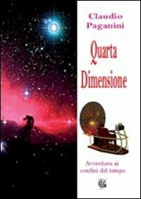 Quarta dimensione. Avventura ai confini del tempo - Claudio Paganini - copertina