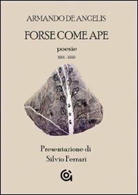 Forse come ape - Armando De Angelis - copertina