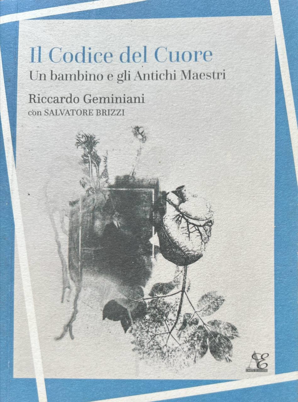 Il codice del cuore. Un bambino e gli antichi maestri