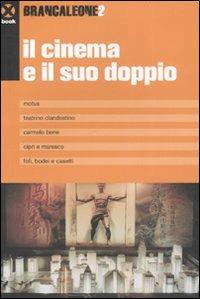 Brancaleone. Vol. 2: Il cinema e il suo doppio. - copertina