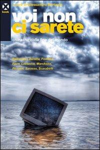 Voi non ci sarete. Cronache dalla fine del mondo - copertina